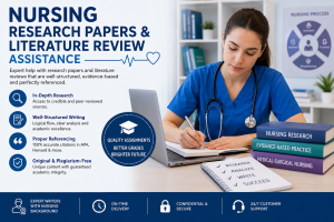 Nursing Assignment Research Paper and Literature Review Assistance